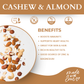Almond (250g)+ Cashew (250g)